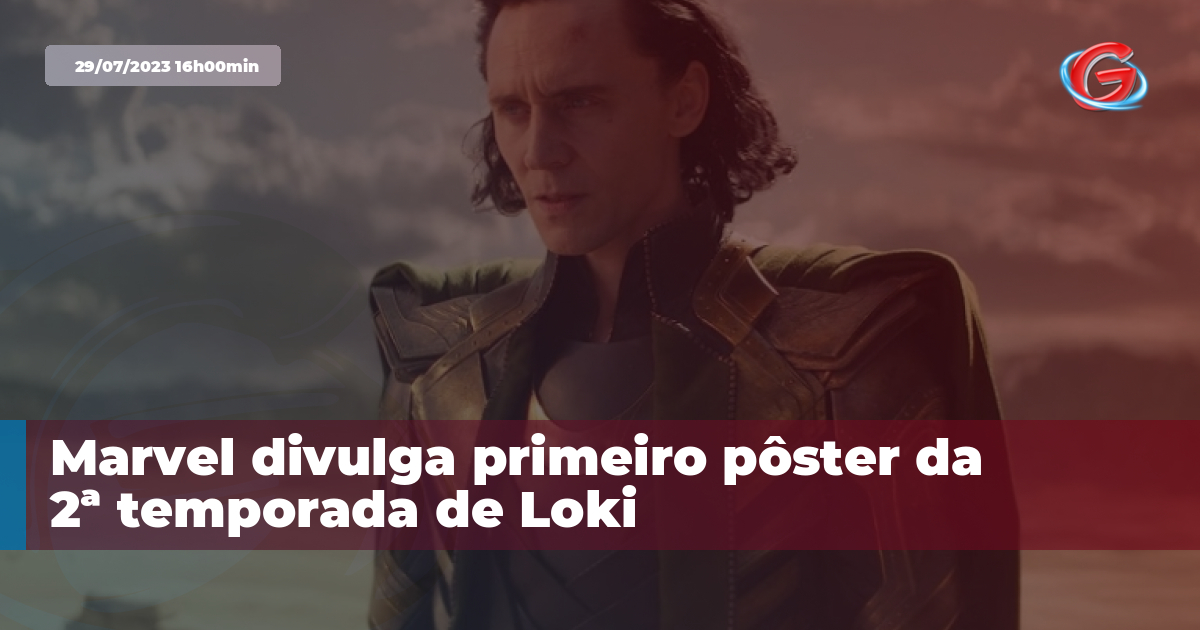 Universo Marvel 616: Veja o primeiro trailer e mais um pôster da 2ª  temporada de Loki